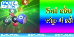 Soi Cầu Vip 4 Số - Phương Pháp Dự Đoán Lô Đề Chuẩn Xác